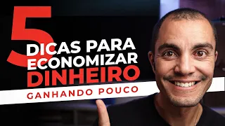 5 Truques para economizar MUITO Dinheiro (MESMO GANHANDO POUCO)