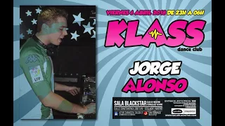 KLASS DANCE CLUB 001 Live! (06-04-2018) Jorge Alonso