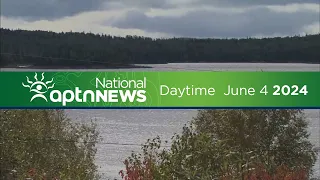 APTN National News with Creeson Agecoutay: June 4, 2024