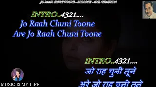 Jo Raah Chuni Tune Karaoke With Scrolling Lyrics Eng. & हिंदी