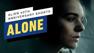 Alien 40th Anniversary Short Film: "Alone"