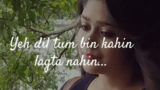 Yeh Dil Tum Bin Kahin Lagta Nahin | Eesha Chakraborty | Female Version