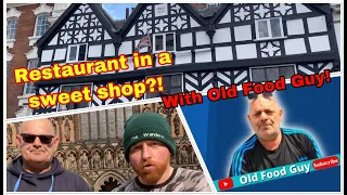 EATING AT A SWEET SHOP/RESTAURANT WITH THE OLD FOOD GUY! Tudor Of Lichfield