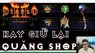 Diablo II Resurrected | Quăng Shop Hay Giữ Lại - Jewel và Đồ Unique