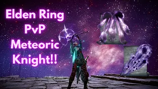 Elden Ring PvP Invasions : Meteoric Knight!! ( Gravity Build Patch 1.10.1 )