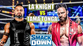 WWE La Knight Vs Tama Tonga Full Match Highlights Smackdown 17 May 2024 |  WWE 2K24 Gameplay