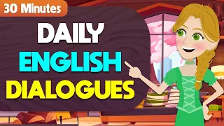 Daily Practice English Conversation in 30 Minutes - Practice English Speaking Fluently