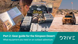 Gear Guide Everything You Need For The Simpson Desert  | Toyota LandCruiser Part 2/5 | Drive.com.au