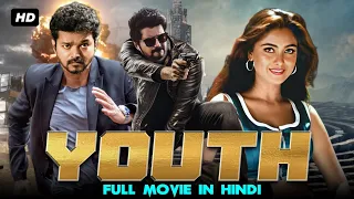 Youth - South Movie Dubbed In Hindi Full | Thalapathy Vijay