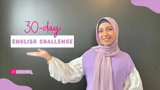 30-day English Challenge to Improve Your English! | تحدي 30 يوم لتحسين لغتك الانجليزية