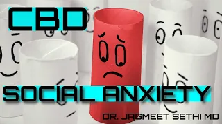 CBD Oil Helps Reduce Social Anxiety. Doctor Explains About Medical Cannabis.