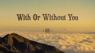 With Or Without You - U2 Cover + Lyrics