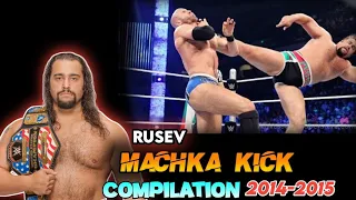 Wwe Rusev Machka Kick Compilation 2014-2015