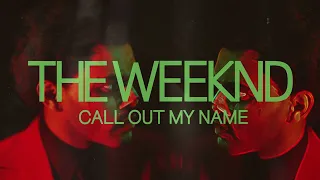 The Weeknd - Call Out My Name Lyrics 和訳 / 中文歌詞