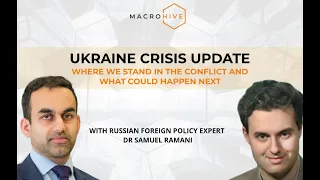 Dr Samuel Ramani on Ukraine Crisis Update | Macro Hive Webinar