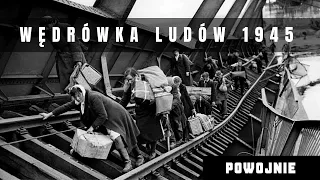 Wielkie migracje ludności po II Wojnie Światowej. Opór przed powrotem na Wschód. Masowe wysiedlenia