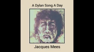 A DYLAN SONG A DAY   FULL ALBUM   JACQUES MEES