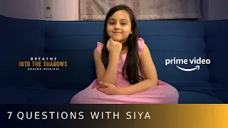 7 Question with Siya | Breathe Into The Shadows | Abhishek Bachchan, Amit Sadh, Nithya Menen