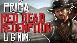 Prica Red Dead Redemption-a U 6 Minuta