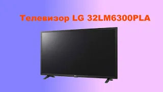 Обзор на телевизор LG 32LM6300PLA