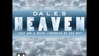 Da LE.S Ft AKA & Maggz - Heaven (NEW 2013)