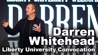 Darren Whitehead - Liberty University Convocation