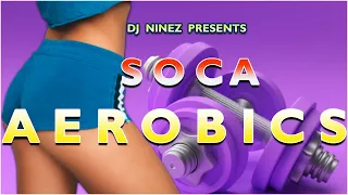 SOCA GYM MIX 2021 | SOCA WORKOUT MIX  2022 |  Presented BY DJ NINEZ