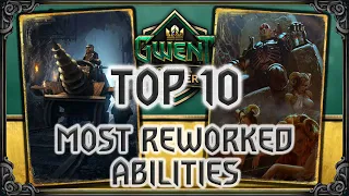GWENT | Top 10 Most Reworked Abilities In Gwent!