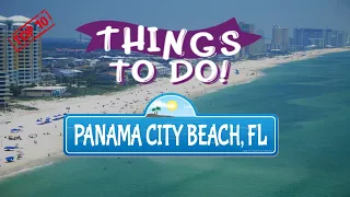 10 Best Things To Do In Panama City Beach Florida - Full Travel Guide