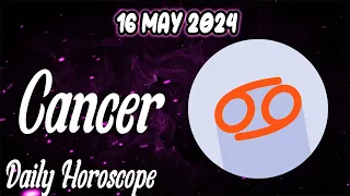 😱⚠️YOU CAN’T MISS THIS OPPORTUNITY⚠️😱🪬CANCER daily love horoscope MAY 16 2024 🌞