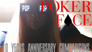 Poker Face - 10 years anniversary Comparisons