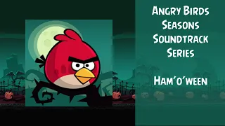 Angry Birds Seasons Soundtrack | S11 | Ham'o'ween | ABSFT