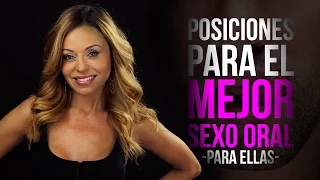 POSICIONES para el MEJOR SEXO ORAL (para ELLAS)