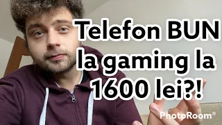 Telefon bun la gaming la 1600 lei! - Tu intrebi, eu raspund!