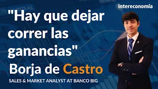 Valores claves del mercado con Borja de Castro