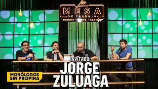 Jorge Zuluaga un físico muy particular - MONÓLOGOS SIN PROPINA (La Mesa de Trabajo)
