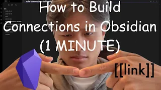 How to Build Connections in Obsidian (1 MINUTE)