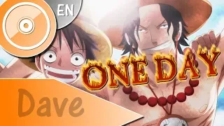 ONE PIECE [OP13] "One Day" - (ENGLISH Cover) | DAVE