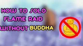 [BLOX FRUITS] How to solo flame raid without Buddha