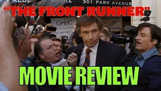 THE FRONT RUNNER (movie review)