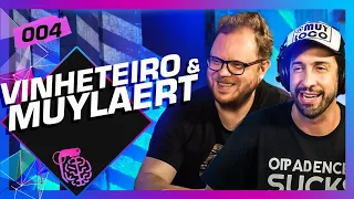 VINHETEIRO + MUYLAERT - Inteligência Ltda. Podcast #004