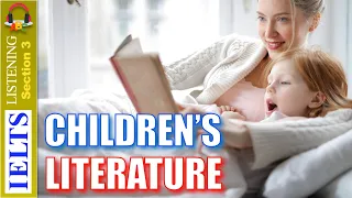 Cambridge IELTS Listening Practice | Section 3 | Children’s Literature