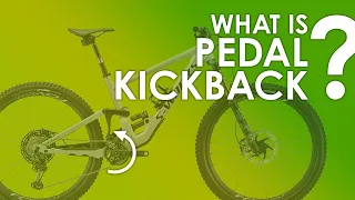What is PEDAL KICKBACK?...Should you care?