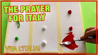 The Prayer for Italy Special / VIVA L'ITALIA! / Painting Italy Flag / Daily Art Therapy