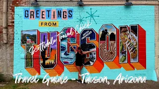 The Ultimate Visitor Guide to Tucson AZ - Top Things To See & Do, Dining, Nightlife, Best Day Trips