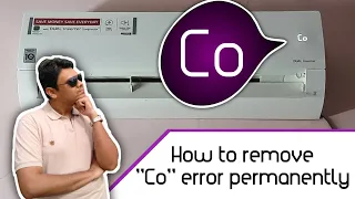 [Eng] Remove "Co" Error message Permanently | What is LG AC Cleaning Operation & Auto Clean Function
