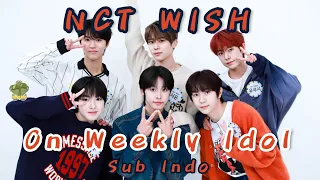 NCT WISH - WEEKLY IDOL Ep.653 || Sub Indo😍