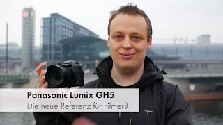 Panasonic Lumix GH5 | Die derzeit wohl beste MFT-DSLM im Test [Deutsch]