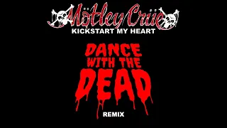 DANCE WITH THE DEAD - Kickstart My Heart Remix