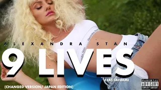 Alexandra Stan - 9 LIVES feat. Jahmmi (Japanese Edition/Changed Audio) OFFICIAL AUDIO